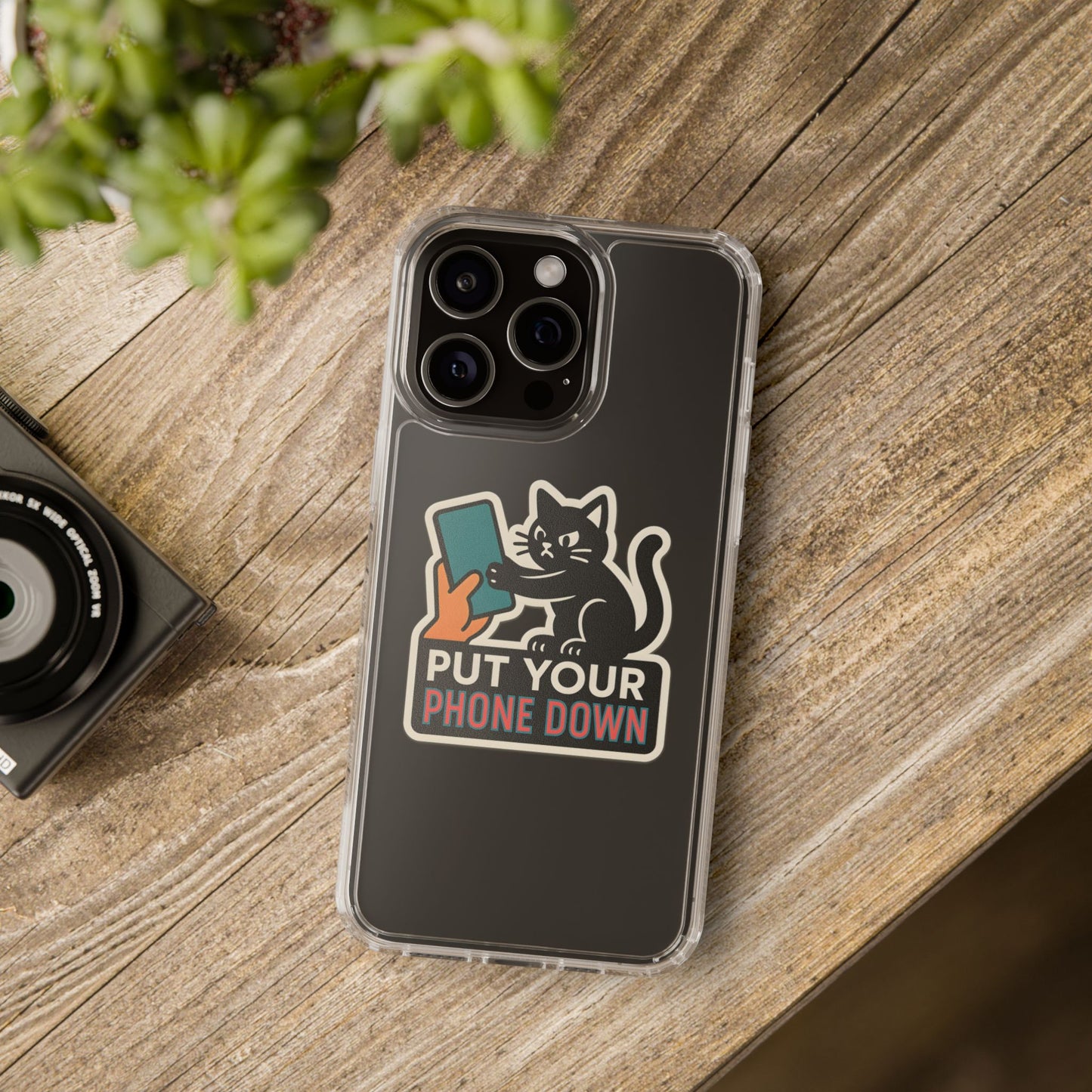 Clear "Put Your Phone Down" Cat Case - Funny Sarcastic Transparent Cover