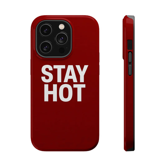 Stay Hot Bold Typography Magnetic Impact Case