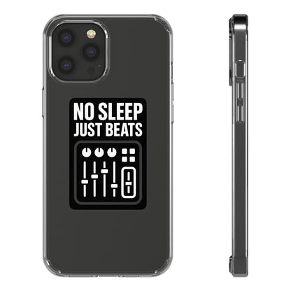 Clear "No Sleep Just Beats" Case - Minimalist DJ & Producer Transparent Cover