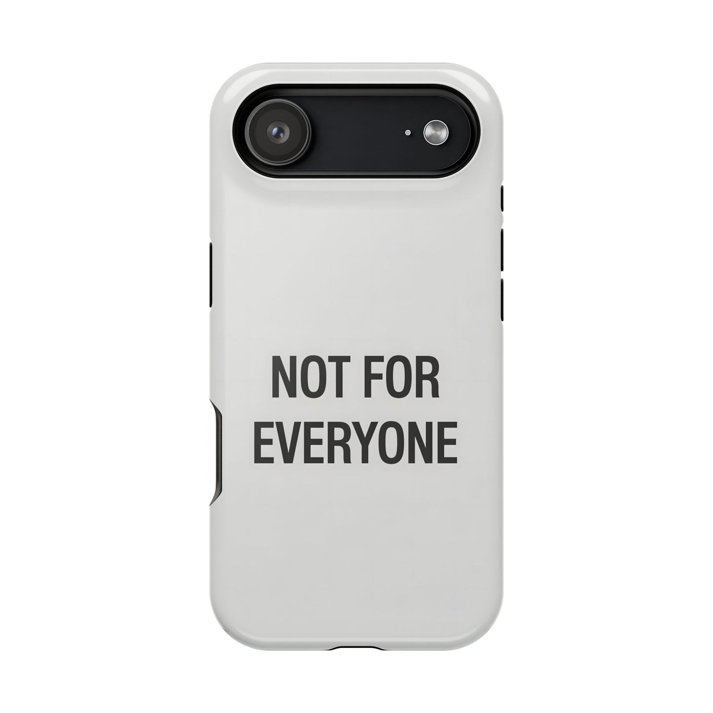 Elevated Exclusivity: NOT FOR EVERYONE Minimalist Bone White Case