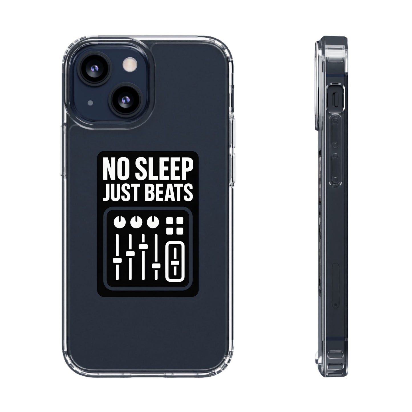 Clear "No Sleep Just Beats" Case - Minimalist DJ & Producer Transparent Cover