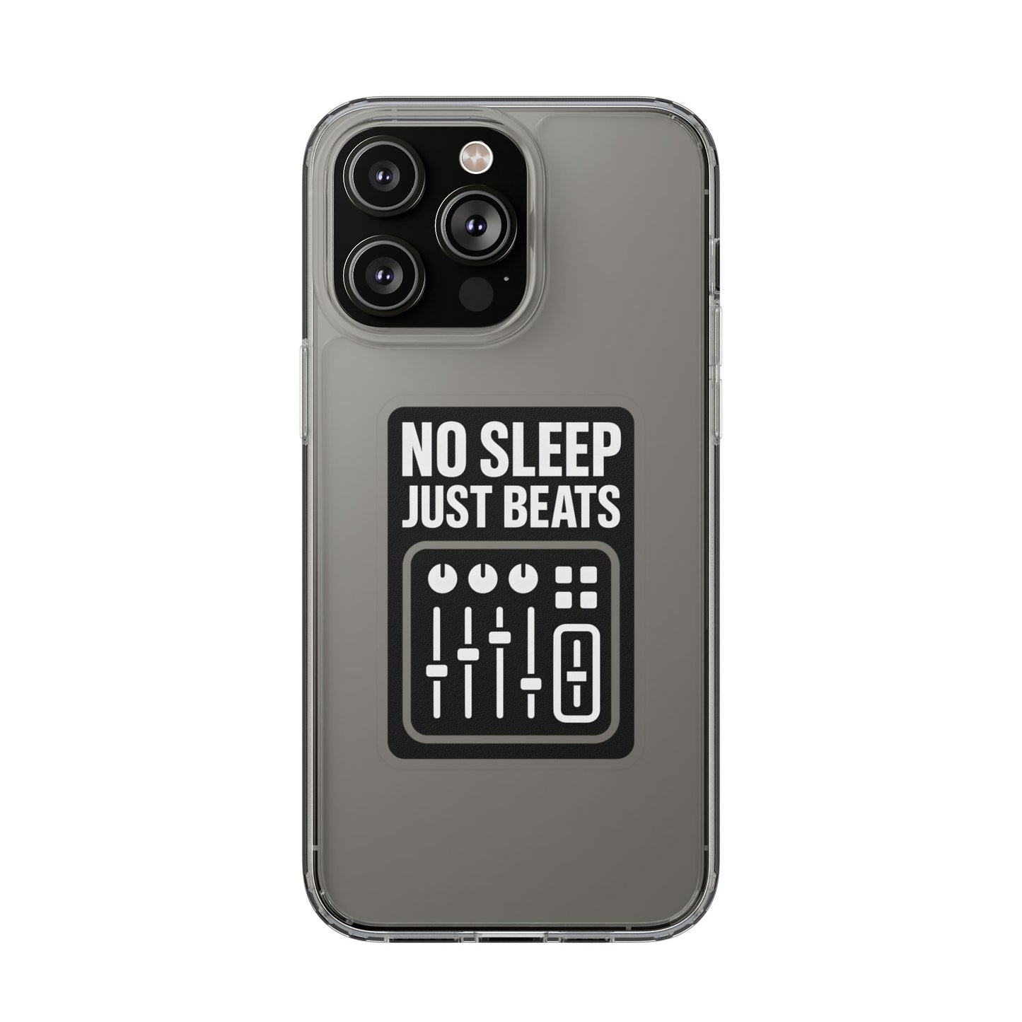 Clear "No Sleep Just Beats" Case - Minimalist DJ & Producer Transparent Cover