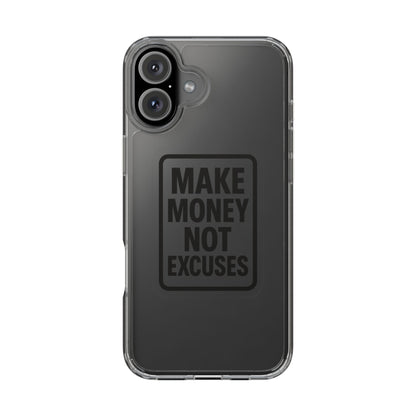 Clear "Make Money Not Excuses" Case - Motivational Minimalist Transparent Cover