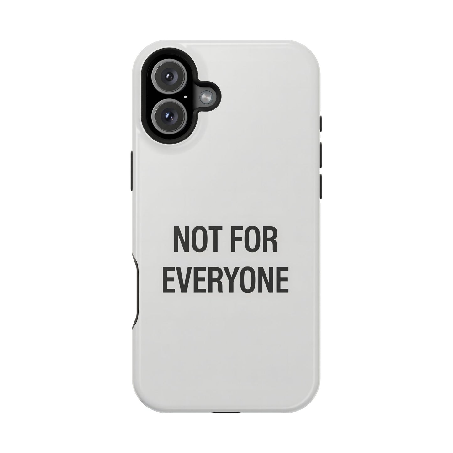 Elevated Exclusivity: NOT FOR EVERYONE Minimalist Bone White Case
