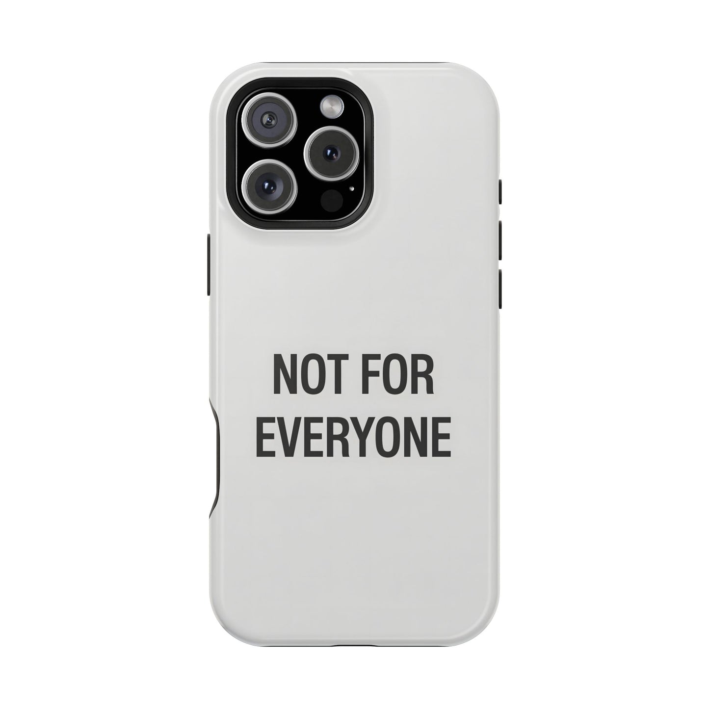 Elevated Exclusivity: NOT FOR EVERYONE Minimalist Bone White Case