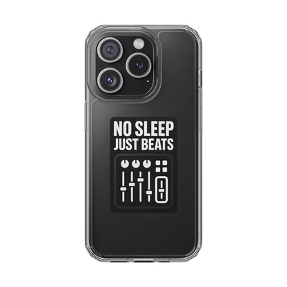 Clear "No Sleep Just Beats" Case - Minimalist DJ & Producer Transparent Cover
