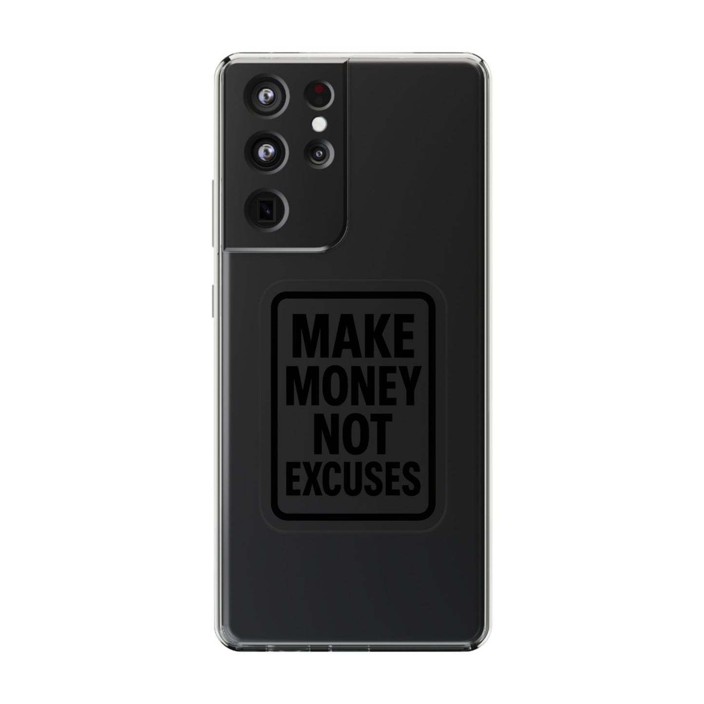 Clear "Make Money Not Excuses" Case - Motivational Minimalist Transparent Cover