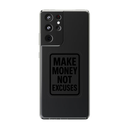 Clear "Make Money Not Excuses" Case - Motivational Minimalist Transparent Cover