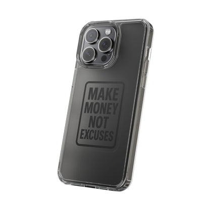 Clear "Make Money Not Excuses" Case - Motivational Minimalist Transparent Cover