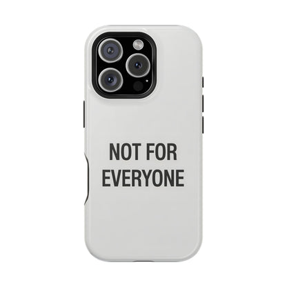 Elevated Exclusivity: NOT FOR EVERYONE Minimalist Bone White Case