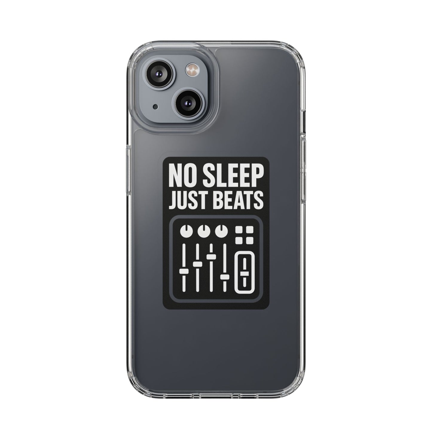 Clear "No Sleep Just Beats" Case - Minimalist DJ & Producer Transparent Cover
