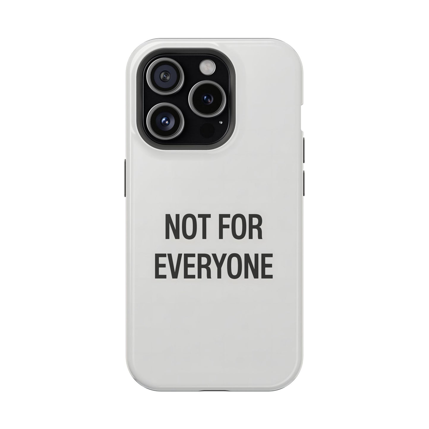 Elevated Exclusivity: NOT FOR EVERYONE Minimalist Bone White Case