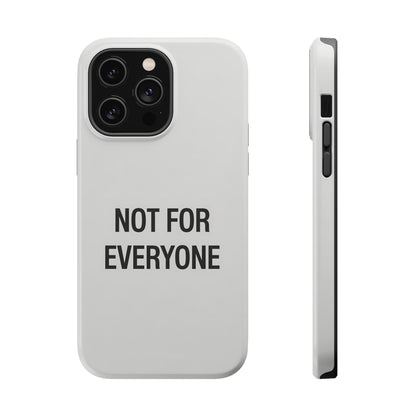 Elevated Exclusivity: NOT FOR EVERYONE Minimalist Bone White Case