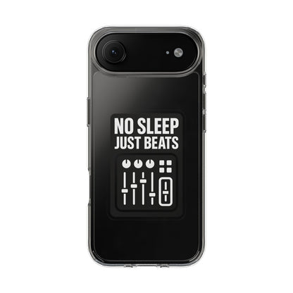 Clear "No Sleep Just Beats" Case - Minimalist DJ & Producer Transparent Cover