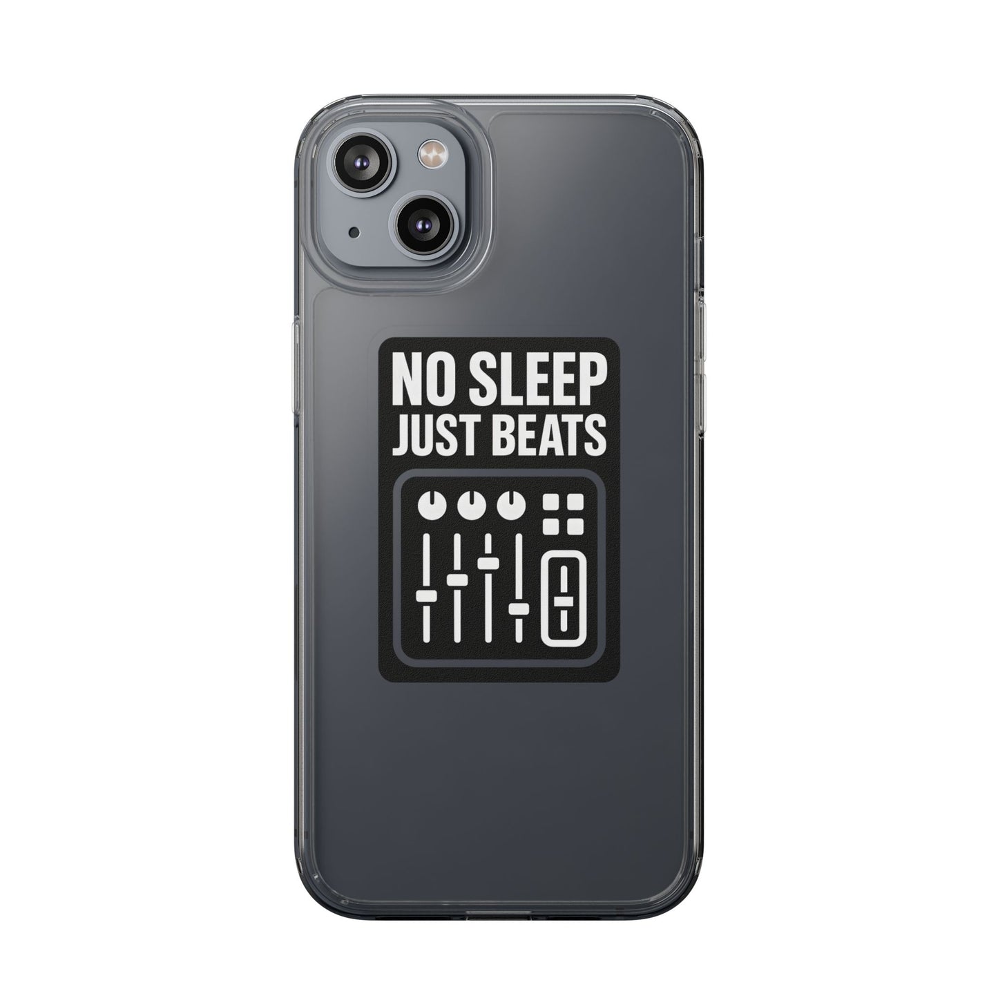 Clear "No Sleep Just Beats" Case - Minimalist DJ & Producer Transparent Cover