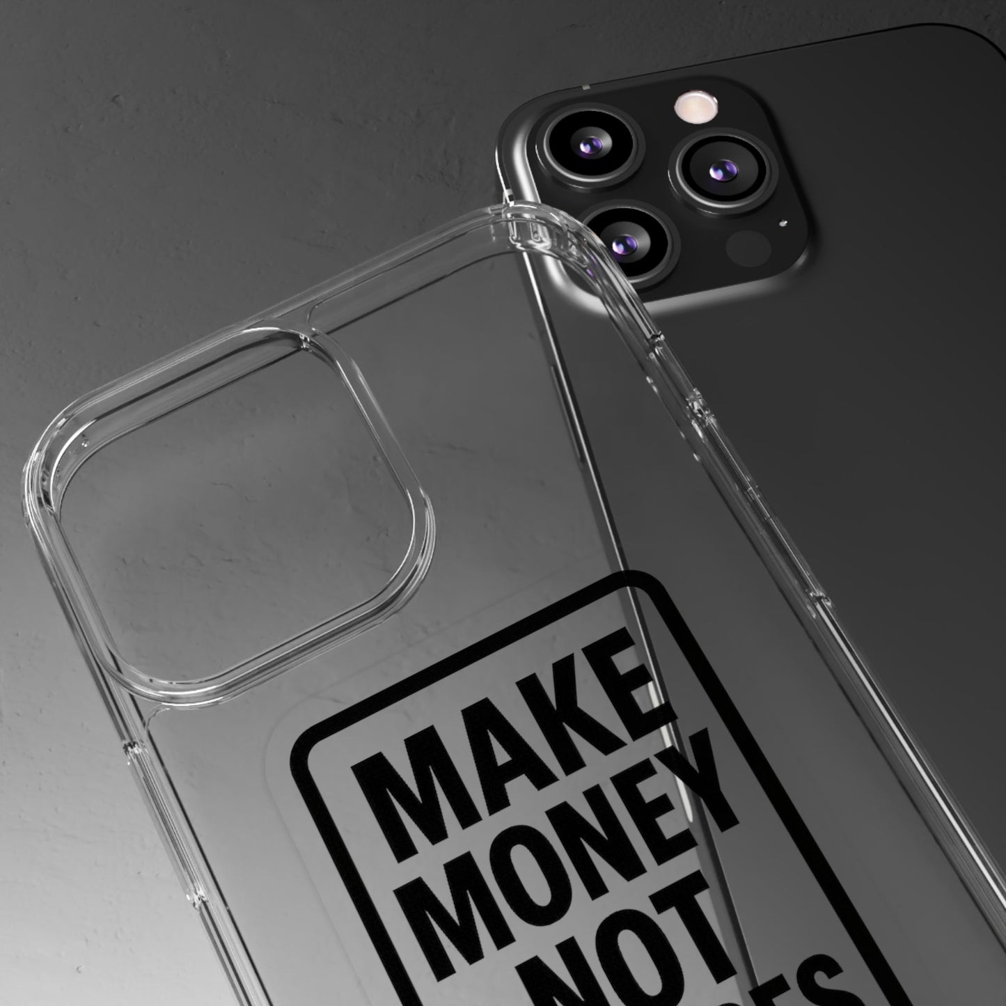 Clear "Make Money Not Excuses" Case - Motivational Minimalist Transparent Cover