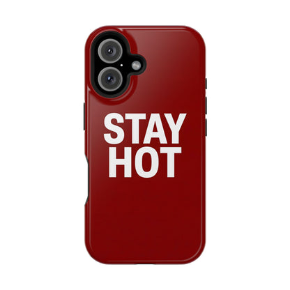 Stay Hot Bold Typography Magnetic Impact Case
