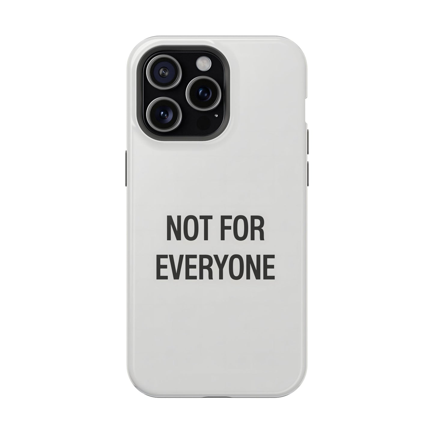 Elevated Exclusivity: NOT FOR EVERYONE Minimalist Bone White Case