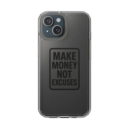 Clear "Make Money Not Excuses" Case - Motivational Minimalist Transparent Cover