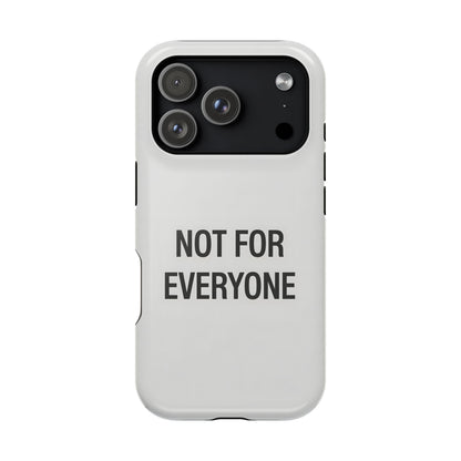 Elevated Exclusivity: NOT FOR EVERYONE Minimalist Bone White Case