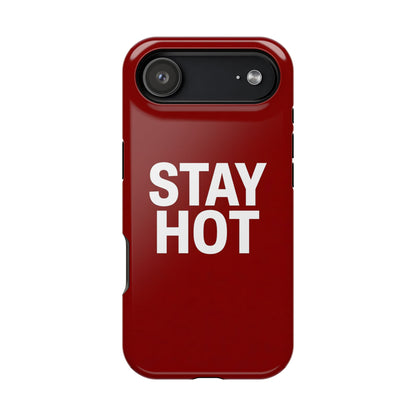 Stay Hot Bold Typography Magnetic Impact Case