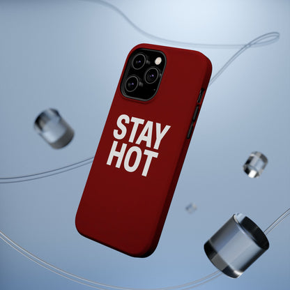 Stay Hot Bold Typography Magnetic Impact Case