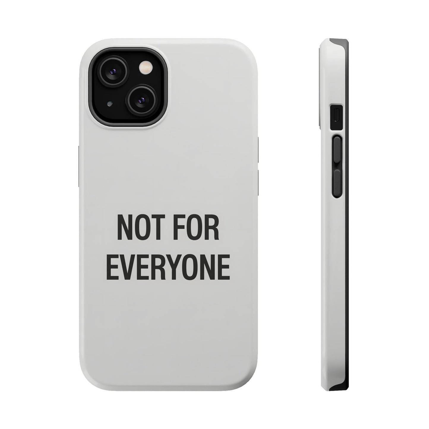 Elevated Exclusivity: NOT FOR EVERYONE Minimalist Bone White Case