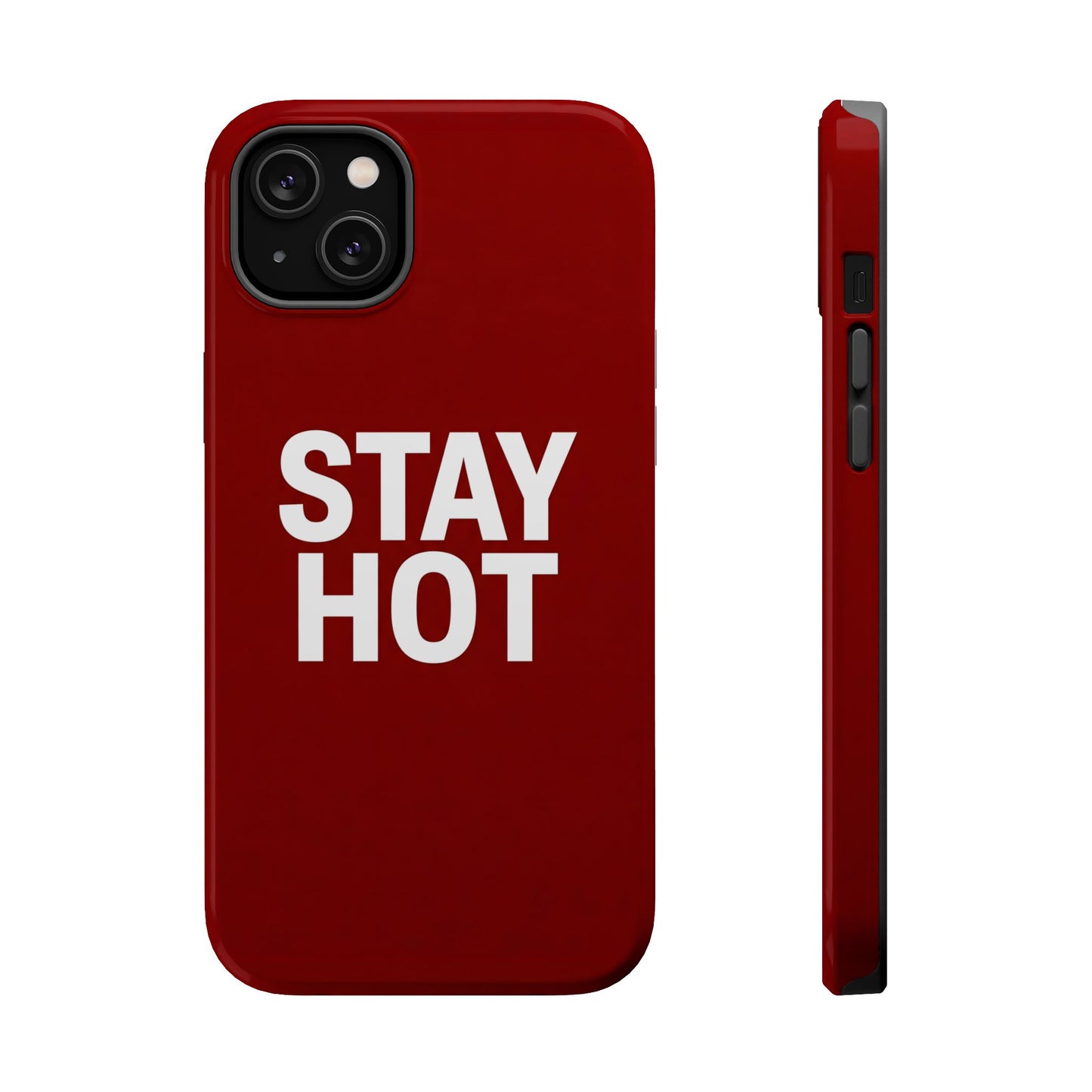 Stay Hot Bold Typography Magnetic Impact Case