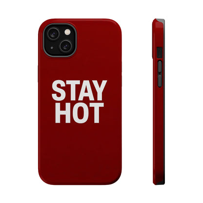 Stay Hot Bold Typography Magnetic Impact Case