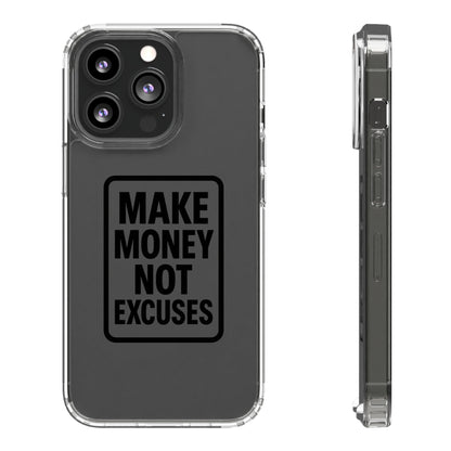 Clear "Make Money Not Excuses" Case - Motivational Minimalist Transparent Cover