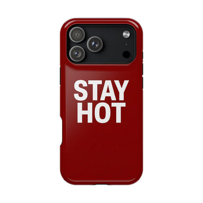Stay Hot Bold Typography Magnetic Impact Case