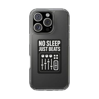 Clear "No Sleep Just Beats" Case - Minimalist DJ & Producer Transparent Cover
