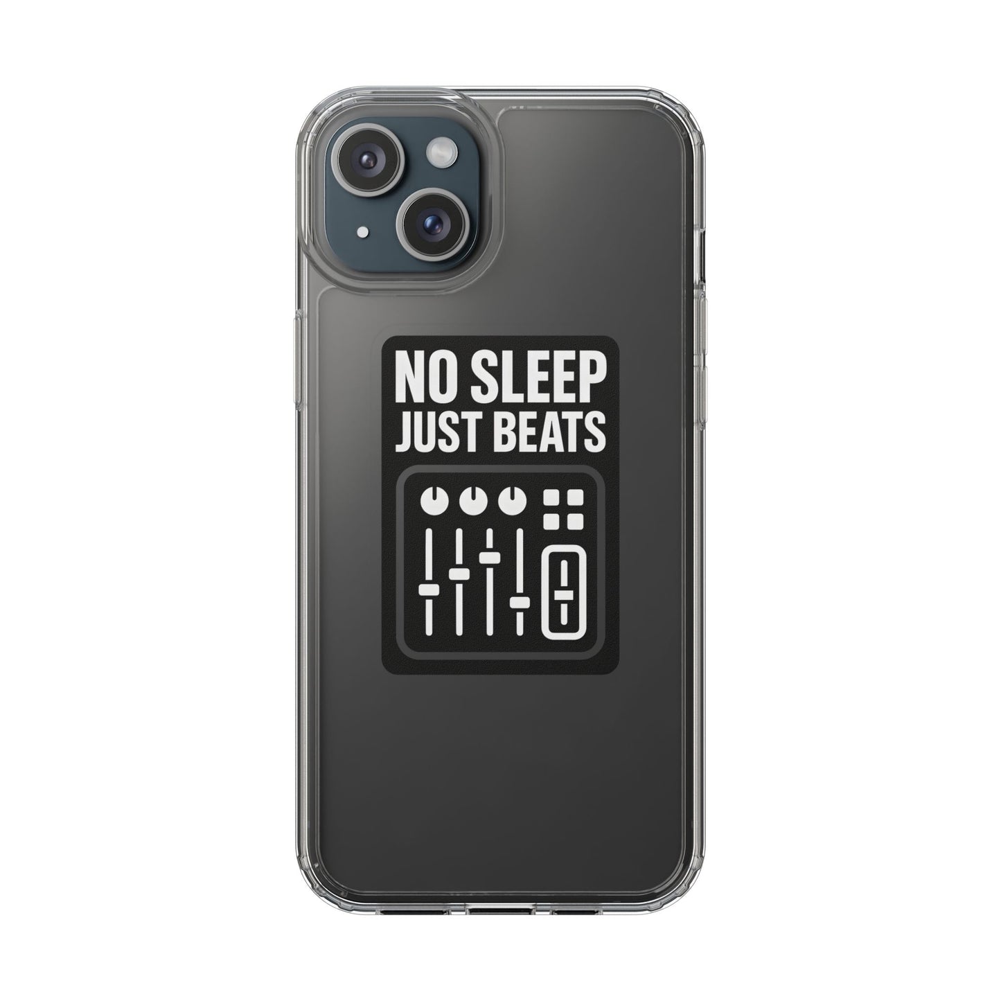 Clear "No Sleep Just Beats" Case - Minimalist DJ & Producer Transparent Cover