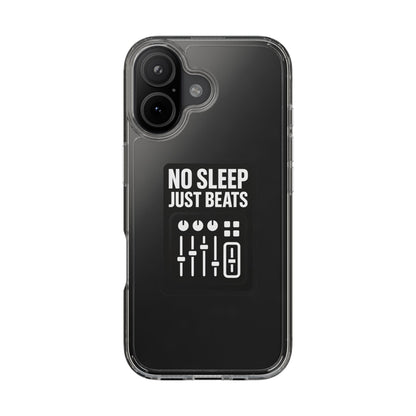 Clear "No Sleep Just Beats" Case - Minimalist DJ & Producer Transparent Cover