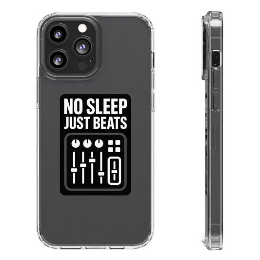 Clear "No Sleep Just Beats" Case - Minimalist DJ & Producer Transparent Cover