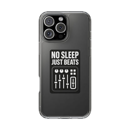 Clear "No Sleep Just Beats" Case - Minimalist DJ & Producer Transparent Cover