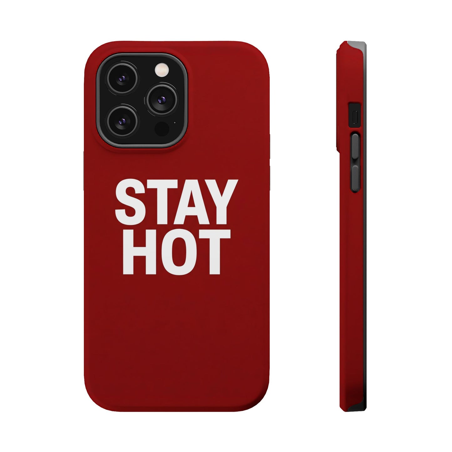 Stay Hot Bold Typography Magnetic Impact Case