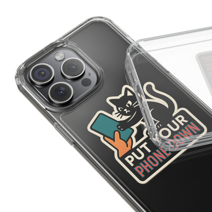 Clear "Put Your Phone Down" Cat Case - Funny Sarcastic Transparent Cover