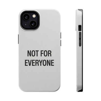 Elevated Exclusivity: NOT FOR EVERYONE Minimalist Bone White Case
