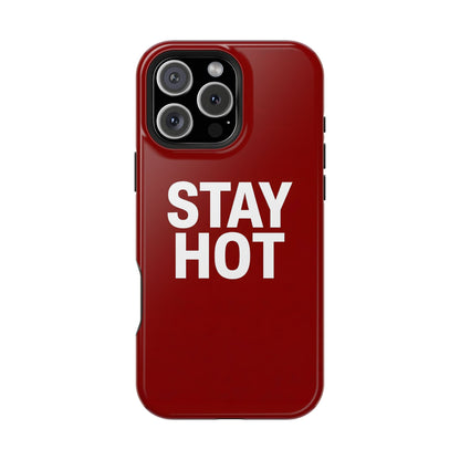 Stay Hot Bold Typography Magnetic Impact Case