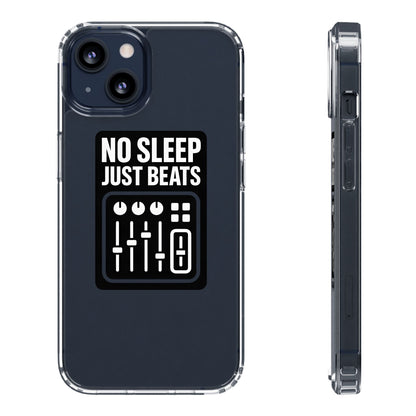 Clear "No Sleep Just Beats" Case - Minimalist DJ & Producer Transparent Cover