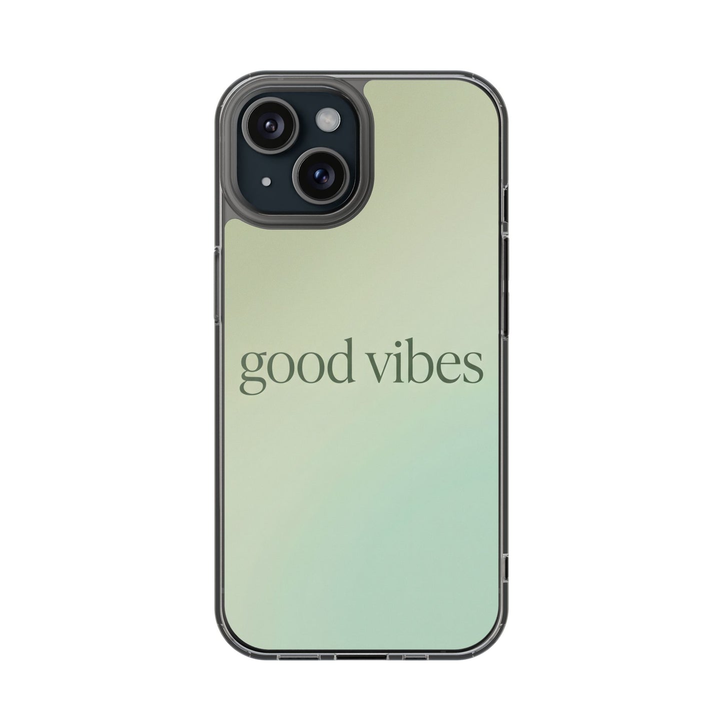 Good Vibes Sage Green Aura Case - MagSafe Compatible Aesthetic Cover
