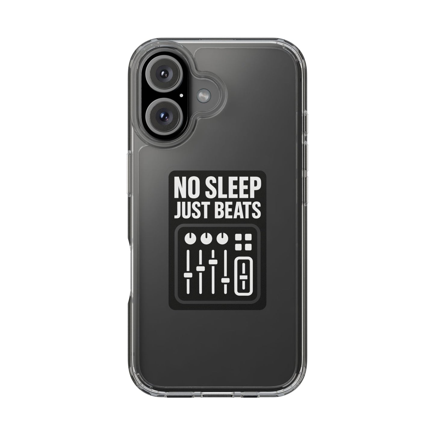 Clear "No Sleep Just Beats" Case - Minimalist DJ & Producer Transparent Cover