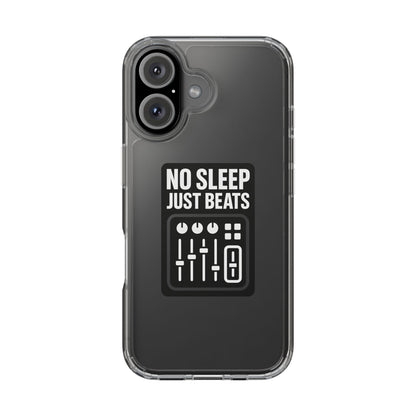 Clear "No Sleep Just Beats" Case - Minimalist DJ & Producer Transparent Cover