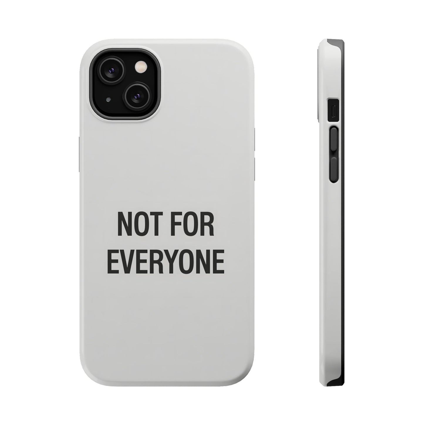 Elevated Exclusivity: NOT FOR EVERYONE Minimalist Bone White Case