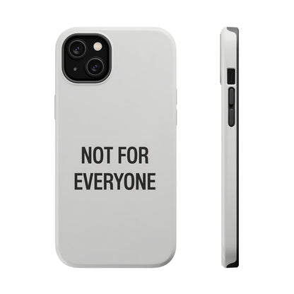 Elevated Exclusivity: NOT FOR EVERYONE Minimalist Bone White Case