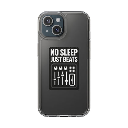 Clear "No Sleep Just Beats" Case - Minimalist DJ & Producer Transparent Cover