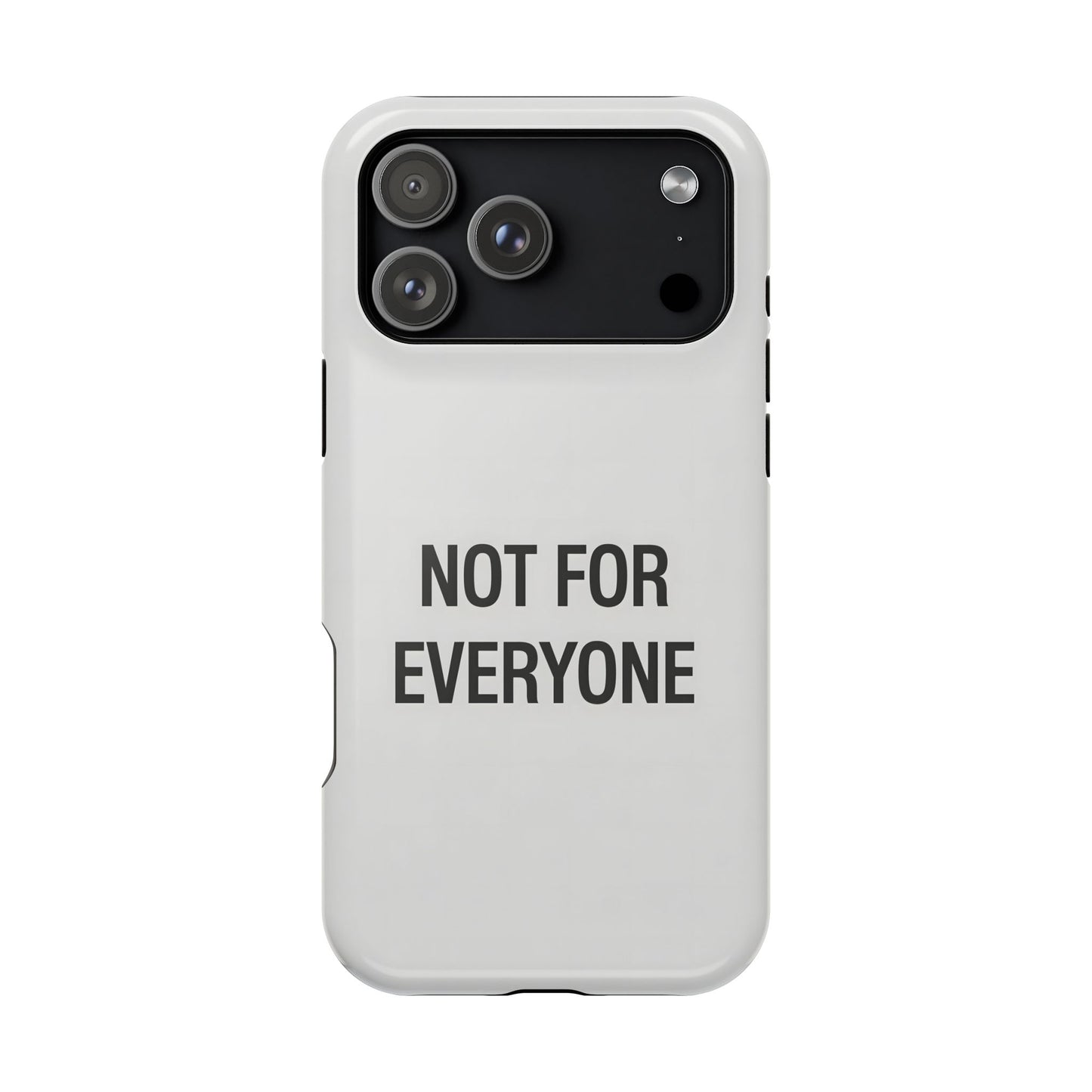 Elevated Exclusivity: NOT FOR EVERYONE Minimalist Bone White Case