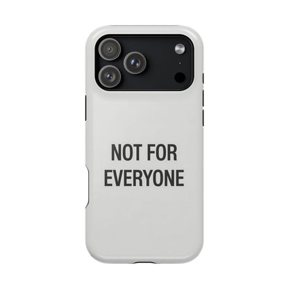 Elevated Exclusivity: NOT FOR EVERYONE Minimalist Bone White Case