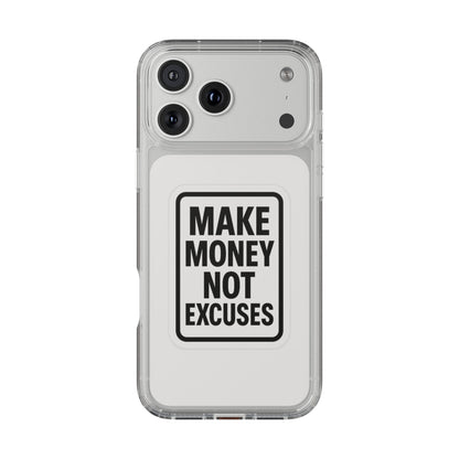 Clear "Make Money Not Excuses" Case - Motivational Minimalist Transparent Cover